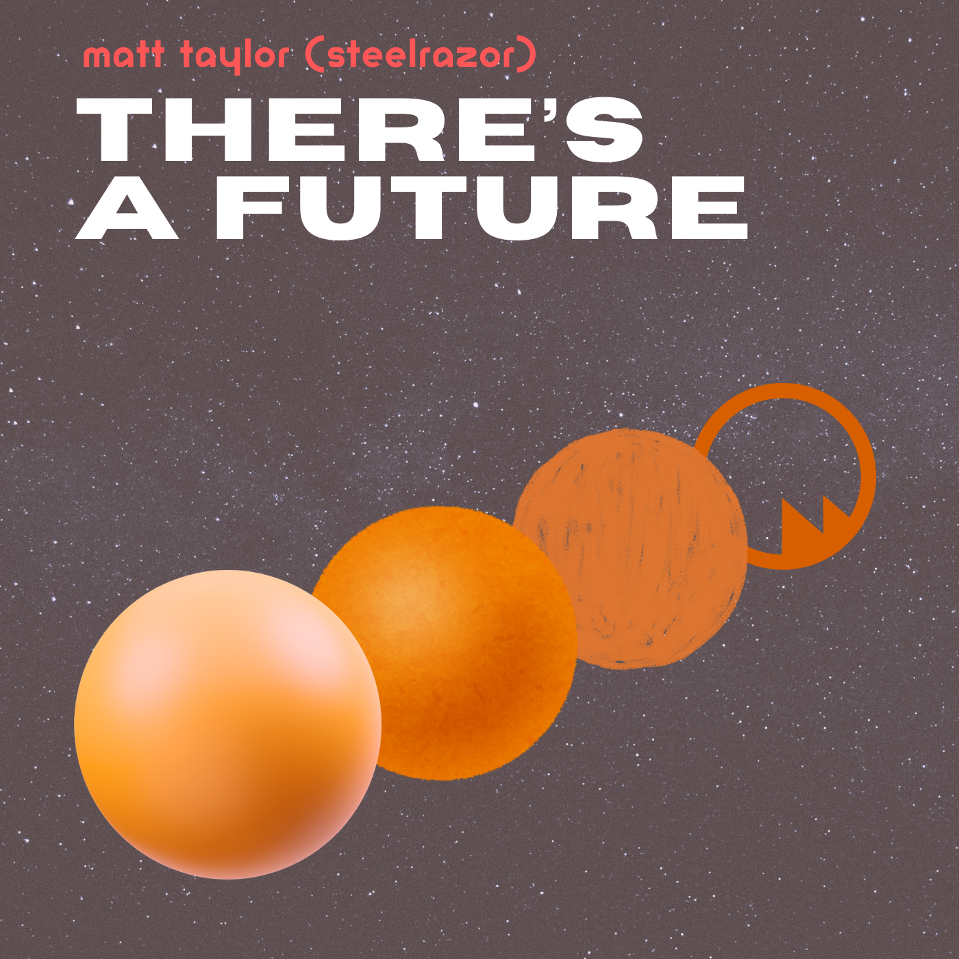 There's a future album cover with SteelRazor logo evolving into a perfect orange sphere